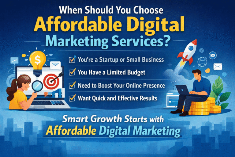 When Should You Choose Affordable Digital Marketing Services?